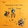 Paul Clayton, Jean Ritchie, Richard Chase - American Folk Tales and Songs
