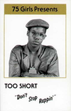 Too $hort - Don't Stop Rappin'