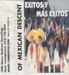 Of Mexican Descent ‎ - Exitos Y Mas Exitos