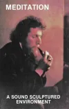 Robert W. Schachner - Meditation: a Sound Sculptured Environment