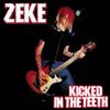 Zeke - Kicked In The Teeth