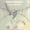Pekka Pohjola - Harakka Bialoipokku