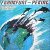 Heiner Goebbels & Alfred Harth - Frankfurt - Peking