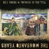 Neil Young & Promise of the Real - The Monsanto Years