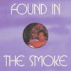 Found in the Smoke