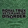 Royal Trux - Veterans of Disorder