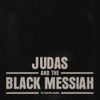 Various Artists - Judas and the Black Messiah: The Inspired Album