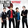 Big Time Rush - Boyfriend
