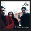 Ida - I Know About You
