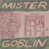 Mister Goblin - Four People in an Elevator and One of Them Is the Devil