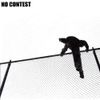 No Contest - Where Do We Go From Here?