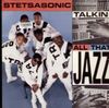 Stetsasonic - Talkin&rsquo; All That Jazz
