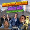 MACACO $UICIDA - Bater mal (com fraude fiscal)