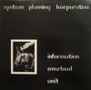 System Planning Korporation - Information Overload Unit