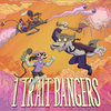 1 Trait Danger - 1 Trait Bangers