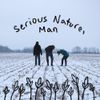 Cereal Noise - Serious Nature, Man