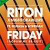 Riton & Nightcrawlers - Friday [Dopamine Re-Edit]