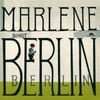Marlene Dietrich - Marlene singt Berlin, Berlin