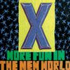 X - More Fun in the New World