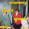 The Drums - Mommy Don&rsquo;t Spank Me