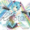 初音ミク [Hatsune Miku] - Re:Start