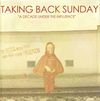 Taking Back Sunday - A Decade Under The Influence