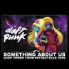 Daft Punk - Something About Us