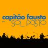 Capitão Fausto - Sol Posto