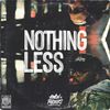 Awon & Phoniks - Nothing Less