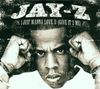 JAY-Z - I Just Wanna Love You (Give It To Me)