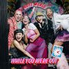 Boys World - While You Were Out