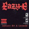 Eazy-E - Impact Of A Legend