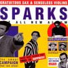 Sparks - Gratuitous Sax & Senseless Violins