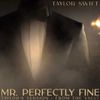 Taylor Swift - Mr. Perfectly Fine (Taylor&rsquo;s Version) (From The Vault)