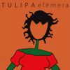 Tulipa Ruiz - Ef&ecirc;mera