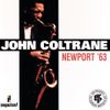 John Coltrane - Newport '63