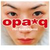Rei Harakami - opa*q