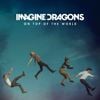 Imagine Dragons - On Top Of The World