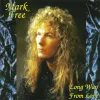 Mark Free - Long Way From Love