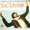 Müslüm Gürses - Bağrıyanık