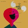 Ken Nordine & The Fred Katz Group - Word Jazz