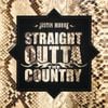 Justin Moore - Straight Outta the Country