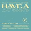 AB6IX - MO' COMPLETE: HAVE A DREAM