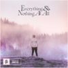 Slippy - Everything & Nothing At All
