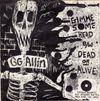 GG Allin - Gimme Some Head