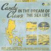 Candy Claws - In the Dream of the Sea Life