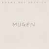 サニーデイ・サービス [Sunny Day Service] - MUGEN