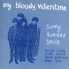 my bloody valentine - Sunny Sundae Smile / Paint a Rainbow
