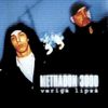 Methadon 3000 - Veriga Lipsă