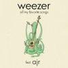 Weezer - All My Favorite Songs